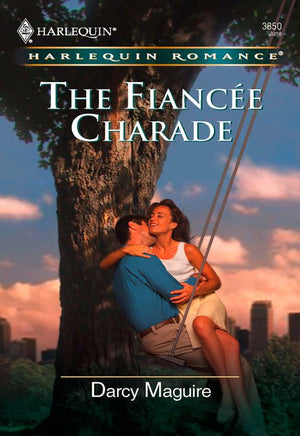 The Fiancee Charade (Mills & Boon Cherish): First edition (9781474027069)