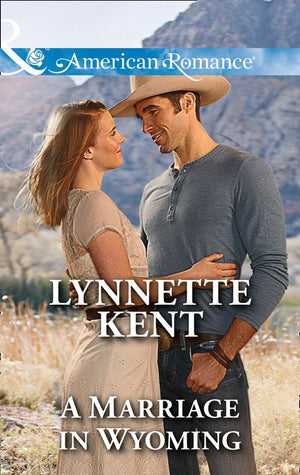 A Marriage In Wyoming (The Marshall Brothers, Book 3) (Mills & Boon American Romance) (9781474049962)