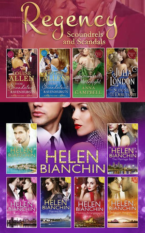 The Helen Bianchin And The Regency Scoundrels And Scandals Collections (9781474050630)