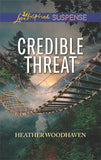 Credible Threat (Mills & Boon Love Inspired Suspense) (9781474080613)