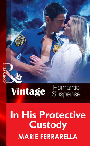 In His Protective Custody (The Doctors Pulaski, Book 6) (Mills & Boon Vintage Romantic Suspense): First edition (9781472038852)
