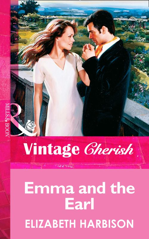 Emma and the Earl (Mills & Boon Vintage Cherish): First edition (9781472070197)