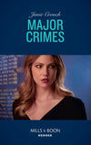 Major Crimes (Omega Sector: Under Siege, Book 4) (Mills & Boon Heroes) (9781474079051)