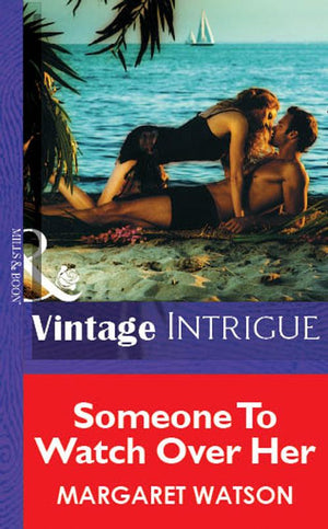 Someone To Watch Over Her (Mills & Boon Vintage Intrigue): First edition (9781472077943)