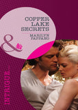 Copper Lake Secrets (Mills & Boon Intrigue): First edition (9781408972274)
