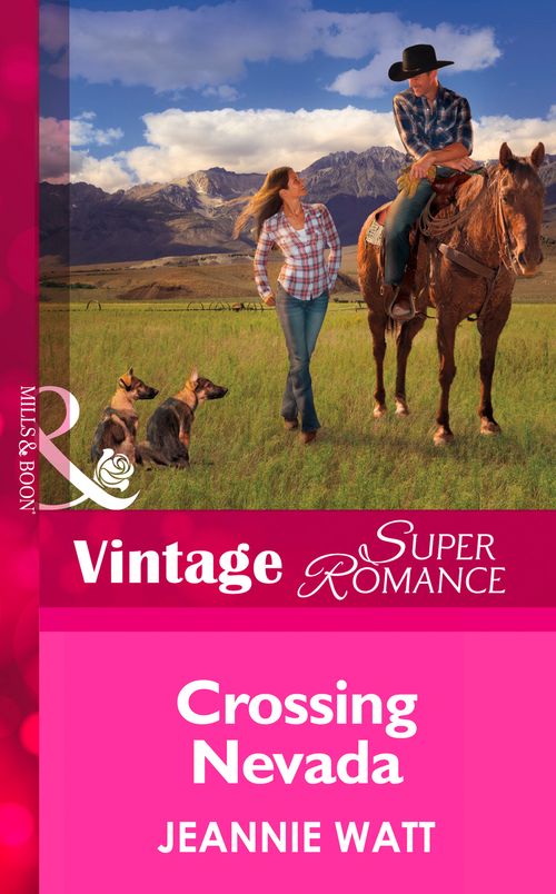 Crossing Nevada (Mills & Boon Vintage Superromance): First edition (9781472027030)