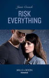 Risk Everything (The Risk Series: A Bree and Tanner Thriller, Book 4) (Mills & Boon Heroes) (9781474094399)