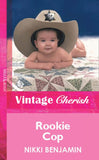Rookie Cop (Mills & Boon Vintage Cherish): First edition (9781472081735)