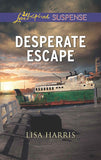 Desperate Escape (Mills & Boon Love Inspired Suspense): First edition (9781474036788)