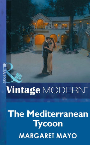 The Mediterranean Tycoon (Mills & Boon Modern): First edition (9781472031785)