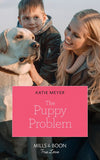 The Puppy Problem (Paradise Pets, Book 1) (Mills & Boon True Love) (9780008910549)