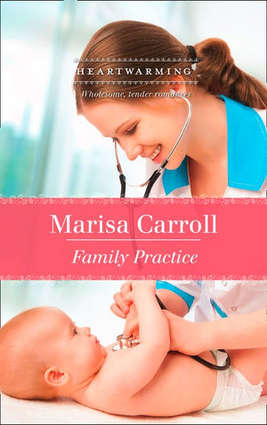 Family Practice (Mills & Boon Heartwarming): First edition (9781472039088)