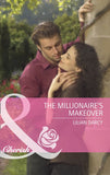 The Millionaire's Makeover (Mills & Boon Cherish): First edition (9781408910627)