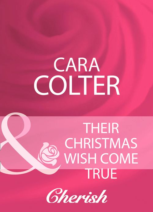 Their Christmas Wish Come True (Mills & Boon Cherish): First edition (9781408959756)