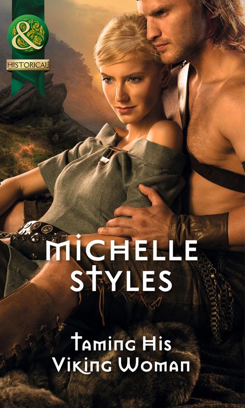 Taming His Viking Woman (Mills & Boon Historical): First edition (9781474005760)