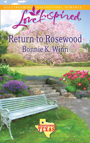 Return to Rosewood (Mills & Boon Love Inspired) (Rosewood, Texas, Book 5): First edition (9781472022400)