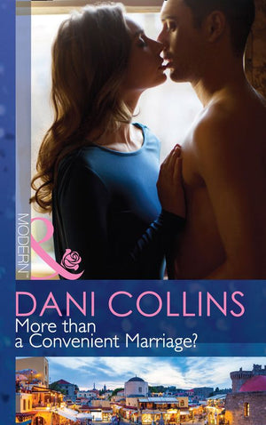 More Than A Convenient Marriage? (Mills & Boon Modern): First edition (9781472002761)