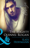 The Mighty Quinns: Rogan (The Mighty Quinns, Book 25) (Mills & Boon Blaze): First edition (9781472047250)