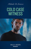 Cold Case Witness (Mills & Boon Heroes) (9780008912659)