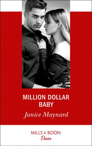 Million Dollar Baby (Texas Cattleman’s Club: Bachelor Auction, Book 3) (Mills & Boon Desire) (9781474076890)