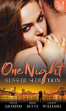 One Night: Blissful Seduction: The Secret His Mistress Carried / Secrets, Lies & Lullabies / To Sin with the Tycoon (9781474070973)