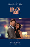Driven To Kill (Mills & Boon Heroes) (9780008932589)