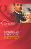 Honourable Intentions (Billionaires and Babies, Book 27) (Mills & Boon Desire): First edition (9781408972052)