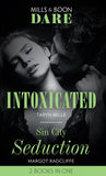 Intoxicated / Sin City Seduction: Intoxicated (Tropical Heat) / Sin City Seduction (Mills & Boon Dare) (9781474099486)