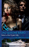 Return Of The Moralis Wife (Mills & Boon Modern): First edition (9781408973899)