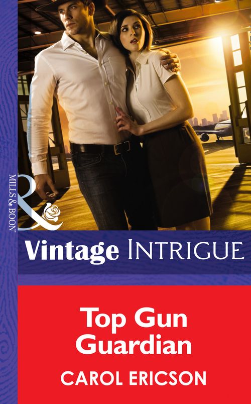 Top Gun Guardian (Brothers in Arms, Book 3) (Mills & Boon Intrigue): First edition (9781472036360)