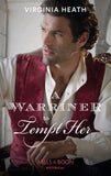 A Warriner To Tempt Her (The Wild Warriners, Book 3) (Mills & Boon Historical) (9781474073394)