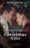 Lord Grantwell's Christmas Wish (Mills & Boon Historical) (Captains of Waterloo, Book 2) (9780008913007)