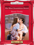 His Most Scandalous Secret (Mills & Boon Vintage Desire): First edition (9781408991664)