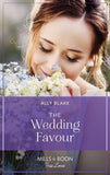 The Wedding Favour (Mills & Boon True Love) (9780008923433)