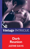 Dark Reunion (Redstone, Incorporated, Book 5) (Mills & Boon Intrigue): First edition (9781472032423)