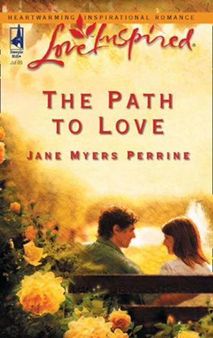 The Path To Love (Mills & Boon Love Inspired): First edition (9781408965061)