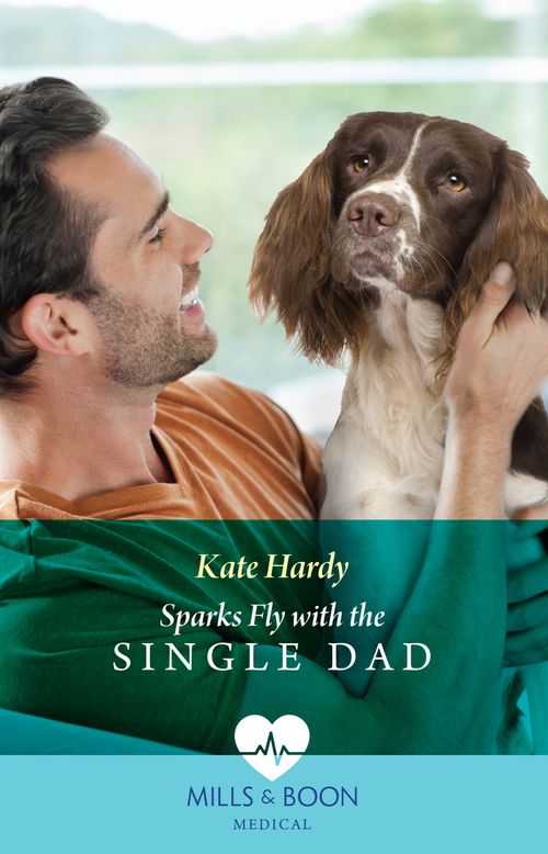 Sparks Fly With The Single Dad (Yorkshire Village Vets, Book 2) (Mills & Boon Medical) (9780008936983)