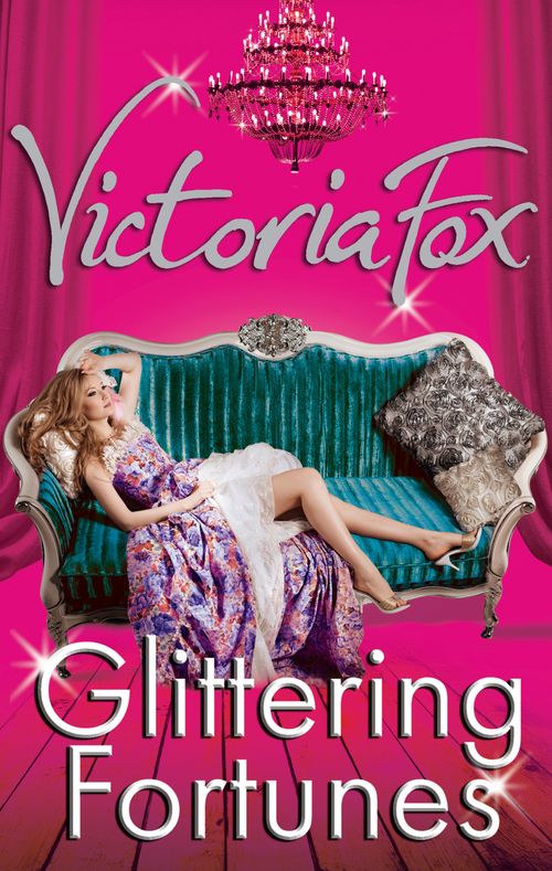 Glittering Fortunes: First edition by Victoria Fox (9781472016034)