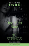 One Night Only / No Strings: One Night Only / No Strings (Mills & Boon Dare) (9781474095853)