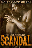 Scandal: A tempting Western romance: First edition (9781472099600)