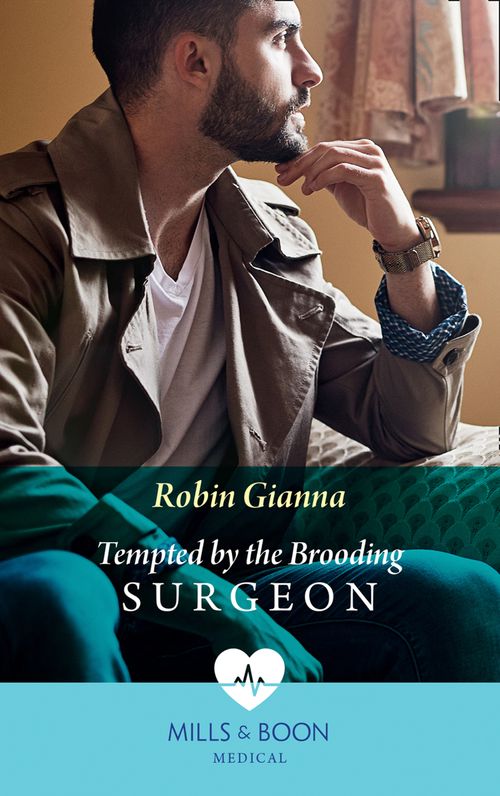 Tempted By The Brooding Surgeon (Mills & Boon Medical) (9781474075091)