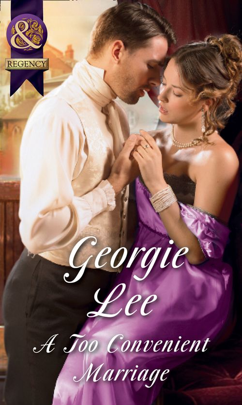 A Too Convenient Marriage (The Business of Marriage, Book 2) (Mills & Boon Historical) (9781474042147)