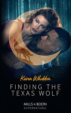 Finding The Texas Wolf (Mills & Boon Supernatural) (9781474082099)