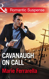 Cavanaugh On Call (Cavanaugh Justice, Book 34) (Mills & Boon Romantic Suspense) (9781474063029)