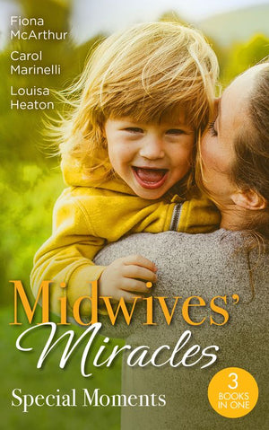 Midwives' Miracles: Special Moments: A Month to Marry the Midwife (The Midwives of Lighthouse Bay) / The Midwife's One-Night Fling / Reunited by Their Pregnancy Surprise (9780008921712)