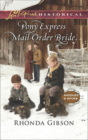 Pony Express Mail-Order Bride (Saddles and Spurs, Book 4) (Mills & Boon Love Inspired Historical) (9781474064491)