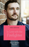 In Love With The Firefighter (Mills & Boon True Love) (9781474077934)