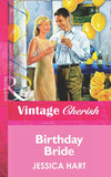 Birthday Bride (Mills & Boon Vintage Cherish): First edition (9781472066985)