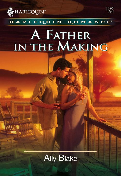 A Father in the Making (Mills & Boon Cherish): First edition (9781474014328)