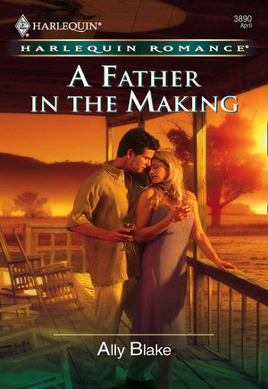 A Father in the Making (Mills & Boon Cherish): First edition (9781474014328)
